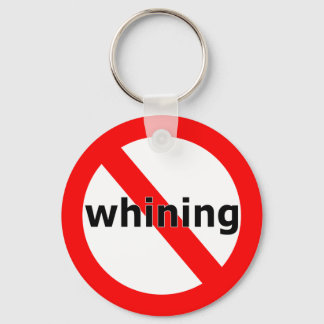 No Whining Keychain