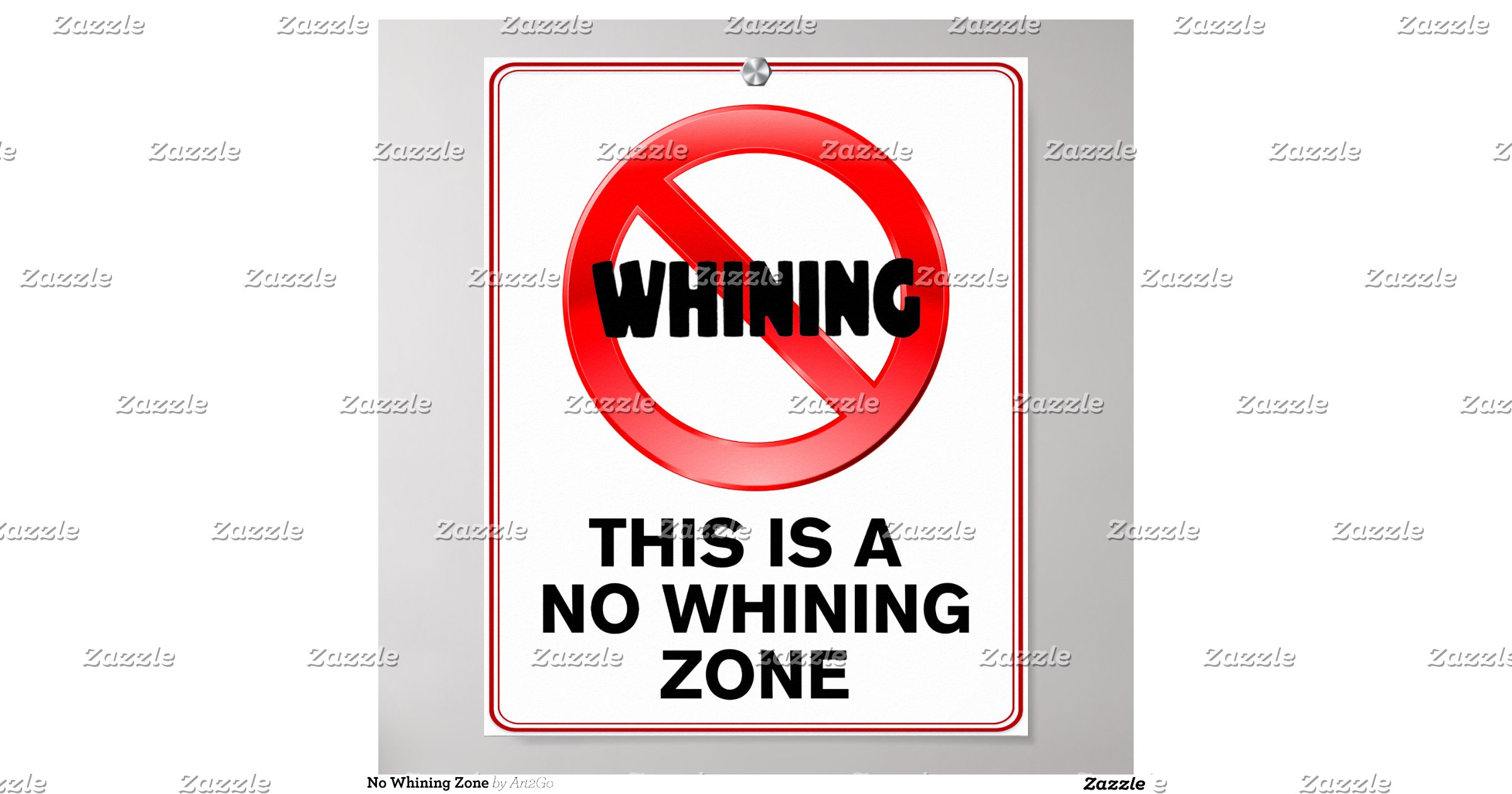 no_whining_zone_poster-r5f22fb8803f64e62862c38ed6b61250e_wva_8byvr_1200 ...