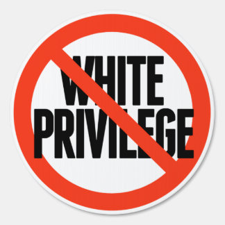 No White Privilege Sign
