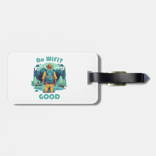 No Wifi Good Backpacker Luggage Tag