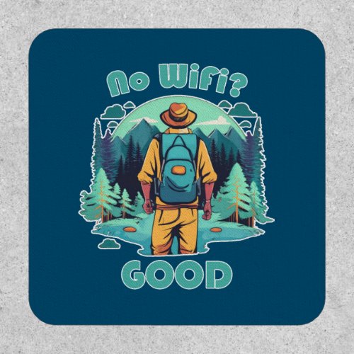 No Wifi Good Backpacker Patch