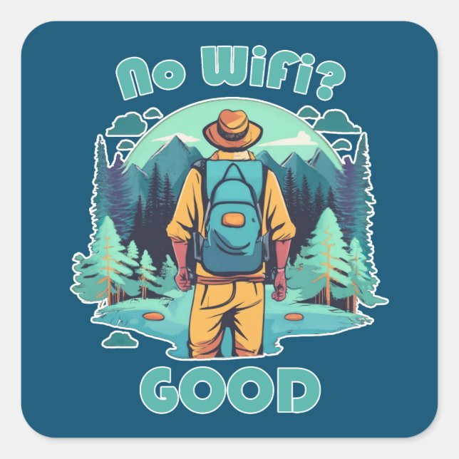 No Wifi Good Backpacker Square Sticker (Front)