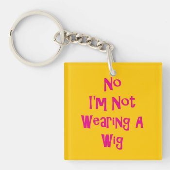 No Wig Keychain by NewNaturalHair at Zazzle