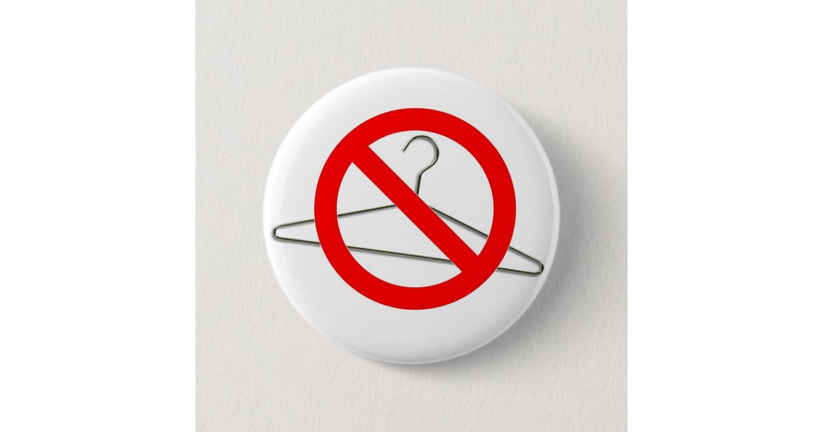 No Wire Hangers!!! Button Zazzle