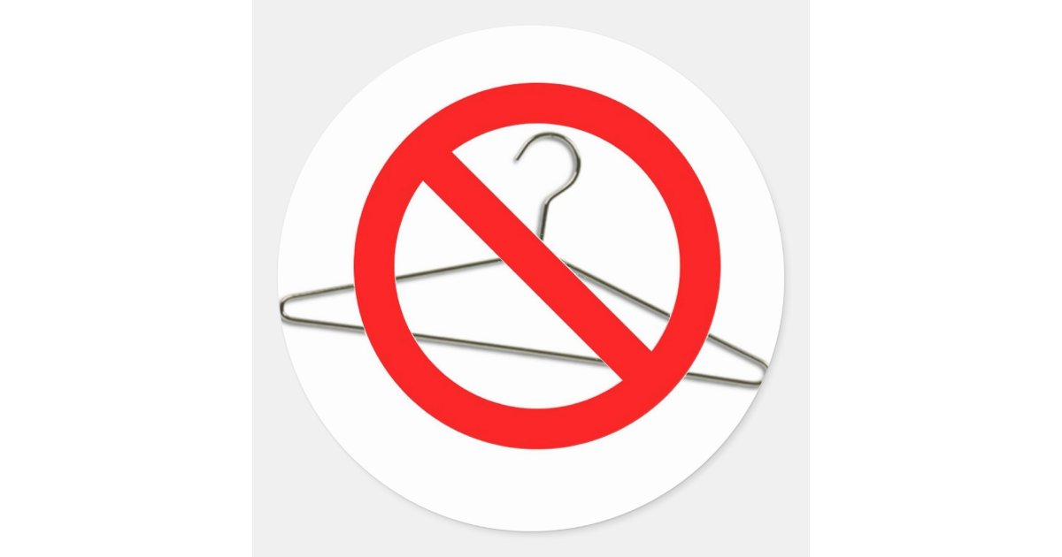 No Wire Hangers!!! Classic Round Sticker Zazzle