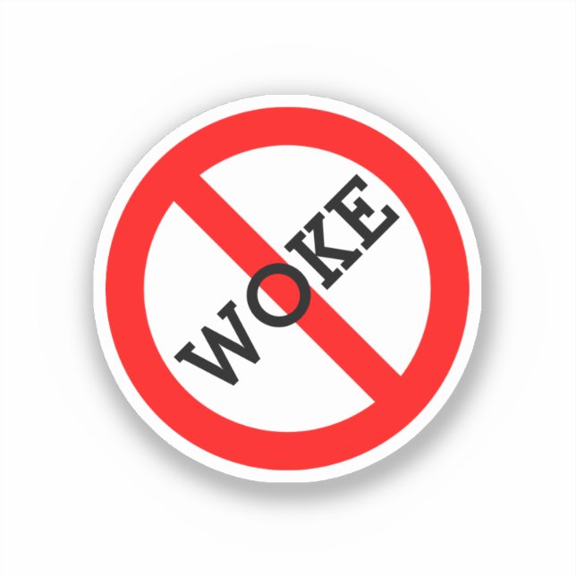 No Woke Sticker (Front)