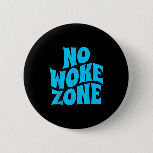 No Wokes Here, Funny Republican , Conservative Vot Button