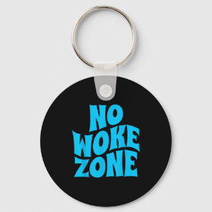 No Wokes Here, Funny Republican , Conservative Vot Keychain