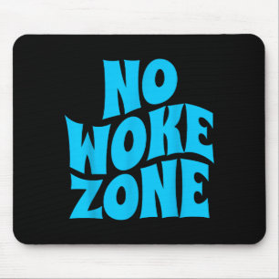 No Wokes Here, Funny Republican , Conservative Vot Mouse Pad