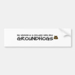 No woman is a failure who has Groundhogs Bumper Sticker