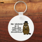 No woman is a failure who has Groundhogs Keychain (Back)