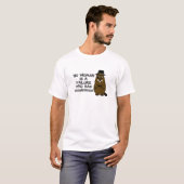 No woman is a failure who has Groundhogs T-Shirt (Front Full)