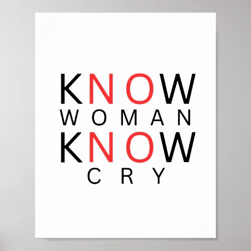 NO WOMAN NO CRY _ KNOW WOMAN KNOW CRY POSTER