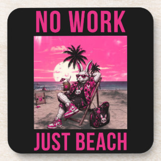 No Work Just Beach Beverage Coaster