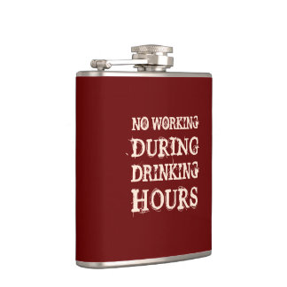 No Working During Drinking Hours Flask