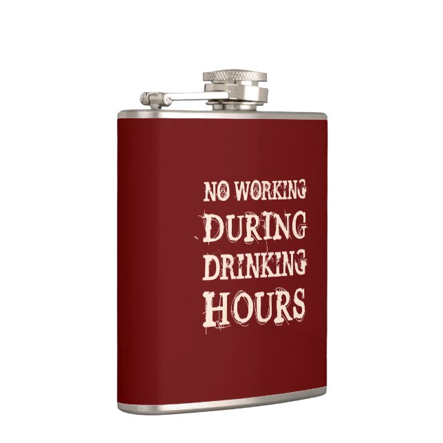 No Working During Drinking Hours Flask (Right)