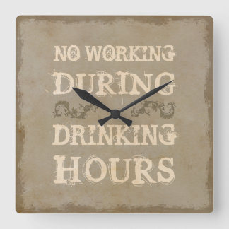 No Working During Drinking Hours Wall Clock