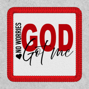 No Worries, God Got Me Patch