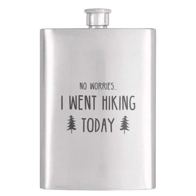 No Worries I Went Hiking Today Flask (Front)