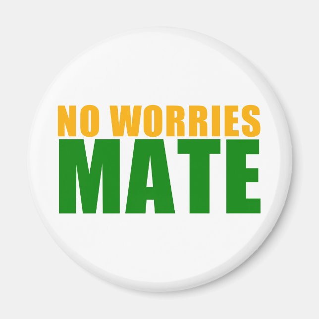 no worries mate magnet (Front)