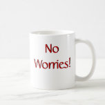 No Worries! Mug W/scripture at Zazzle