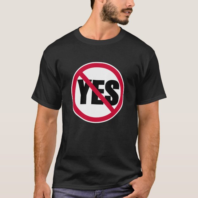 no yes T-Shirt (Front)