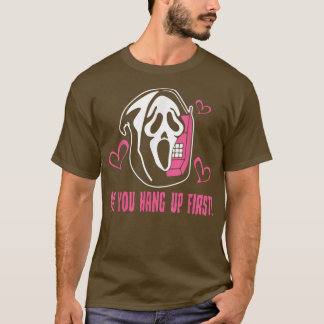 No you Hang up first Boo witches funny Halloween65 T-Shirt
