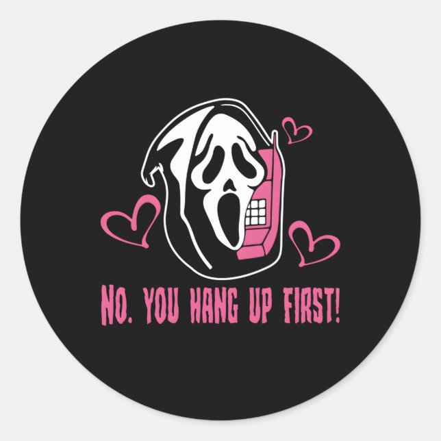 No You Hang Up First Boo Witches Halloween Classic Round Sticker (Front)