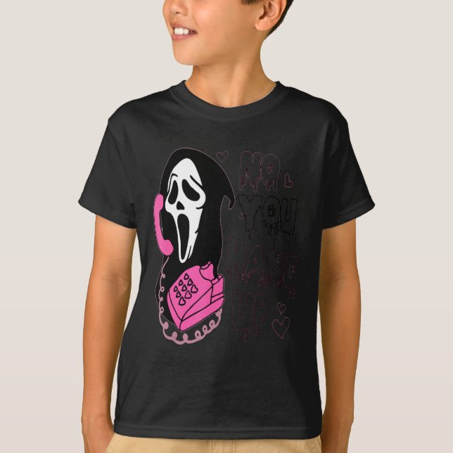 No You Hang Up Funny Valentine  T-Shirt (Front)