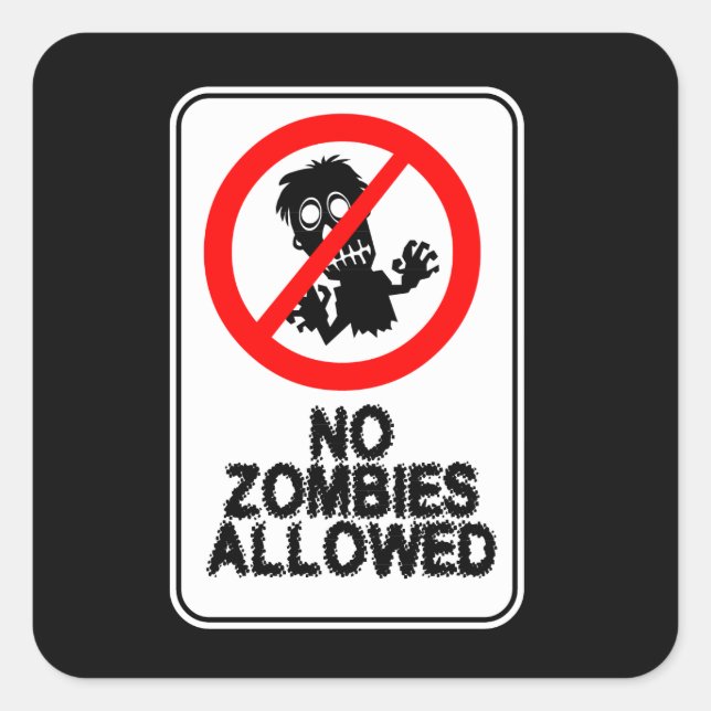 No Zombies Allowed Sticker (Front)