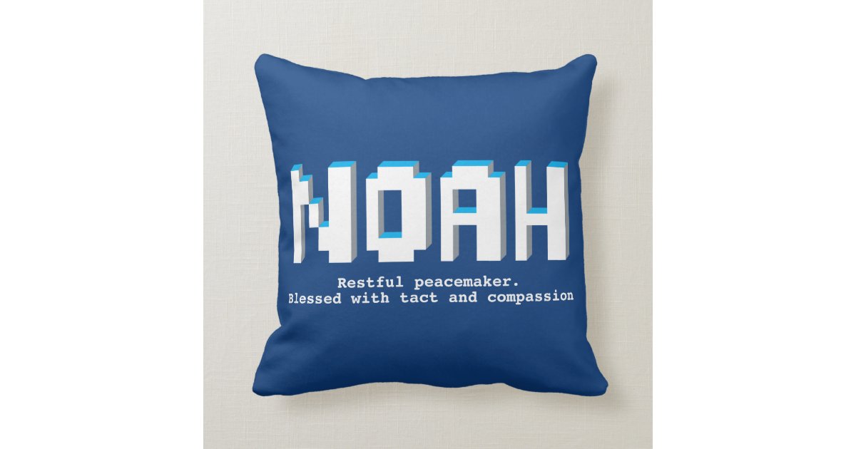 Noah Boys Name Meaning Blue Pixels Text Gamers Throw Pillow Zazzle Com