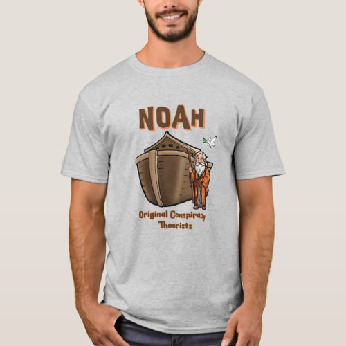 Noah Original Conspiracy Theorist Christian Humor T_Shirt