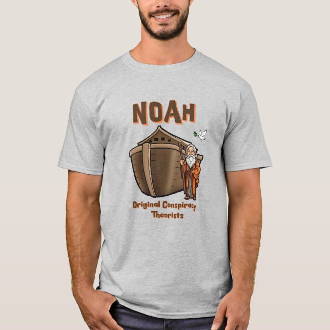 Noah Original Conspiracy Theorist Christian Humor T-Shirt (Front)