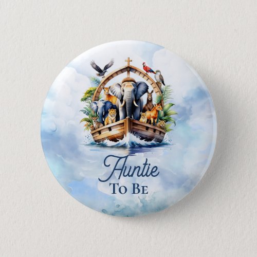 Noahs Ark Cute Animals Blue Boy Auntie to Be Button