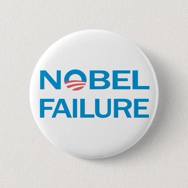 Nobel Failure Anti Obama Button (Front)