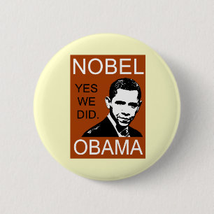 Nobel Peace Prize Obama Button