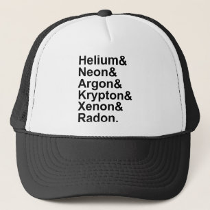 Noble Gases Helium Neon Argon Krypton Radon Xenon Trucker Hat