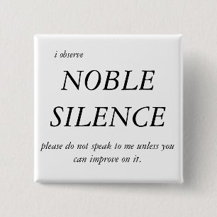 Noble Silence Button