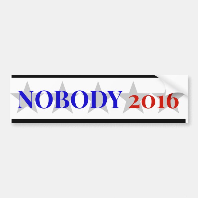 Nobody 2016 bumper sticker (Front)