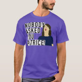 nobody asked you patrice t shirt