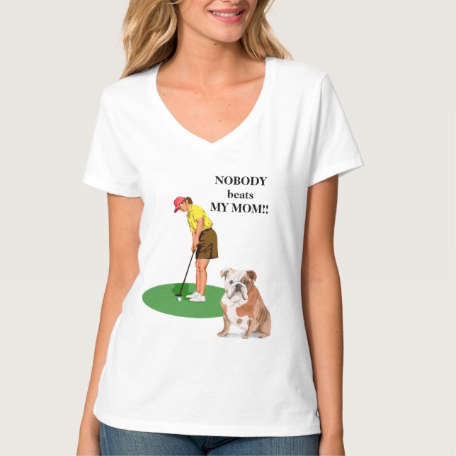 Nobody Beats My Mom Dog Golf  T-Shirt (Front)