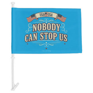 Nobody Can Stop Us - Car Flag