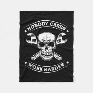 Nobody Cares Work Entrepreneur Harder Motivation J Fleece Blanket