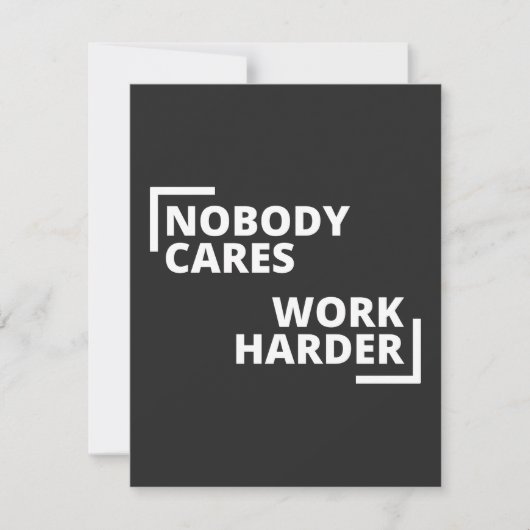 Nobody Cares Work Harder (Front)