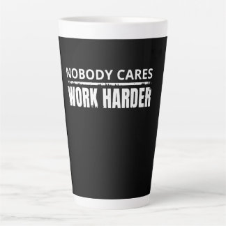 Nobody Cares Work Harder Fitness Workout Gym Gift Latte Mug