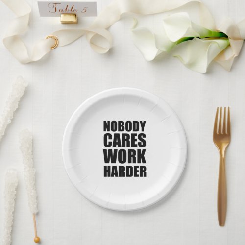 Nobody Cares Work Harder Fitness Workout Gym Gift  Paper Plates