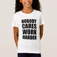 Nobody Cares Work Harder Fitness Workout Gym Gift
