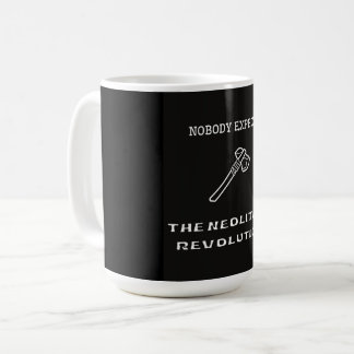 Nobody Expects the Neolithic Revolution  Coffee Mug