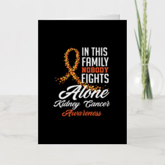 Nobody Fight Alone Kidney Cancer Awareness Foil Greeting Card