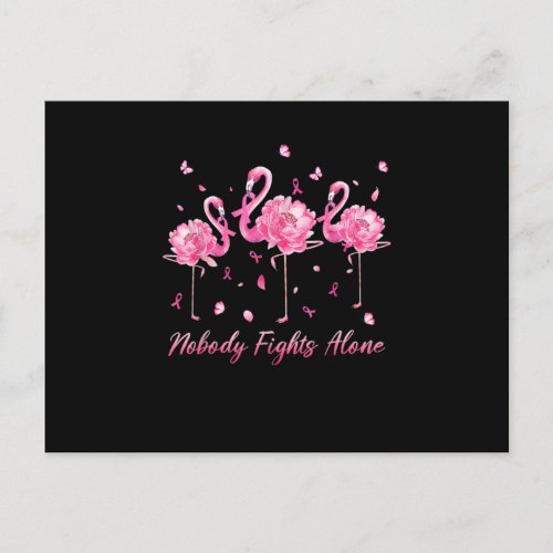 Nobody Fights Alone Breast Cancer Awareness Flamin Postcard